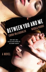 Between You and Me: A Novel