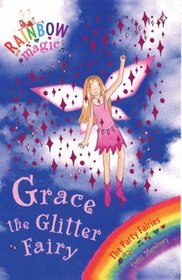 Grace the Glitter Fairy (Rainbow Magic S. - The Party Fairies)