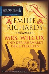 Mrs. Wilcox und der Jahrmarkt der Eitelkeiten