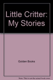 Little Critter: My Stories