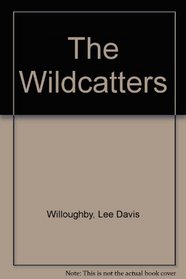 The Wildcatters