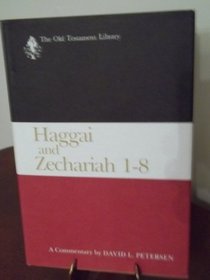 Haggai and Zechariah 1-8: A Commentary (Old Testament Library)