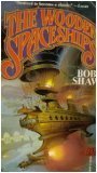 The Wooden Spaceships (Land and Overland, Bk 2)