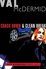 Crack Down / Clean Break (Kate Brannigan, Bks 3 - 4)