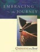 Companions in Christ Embracing the Journey: Participant's Book (Companions in Christ)