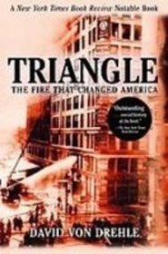 Triangle: The Fire That Changed America