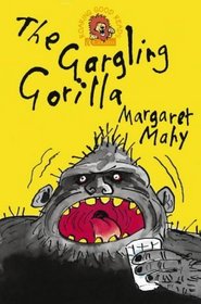 The Gargling Gorilla (Roaring Good Reads)