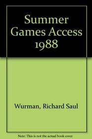 1988 Summer Games Access: A Viewer's Guide to the Sports, Athletes Records and Sties