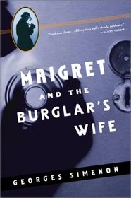 Maigret and the Burglar's Wife (Inspector Maigret, Bk 38)