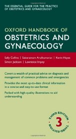 Oxford Handbook of Obstetrics and Gynaecology (Oxford Handbook Series)