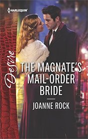 The Magnate's Mail-Order Bride (McNeill Magnates, Bk 1) (Harlequin Desire, No 2513)