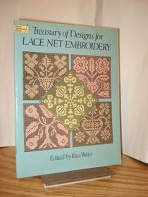 Treasury of Designs for Lace Net Embroidery (Dover needlework series)