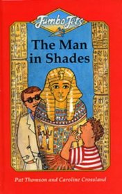 Jumbo Jets: the Man in Shades (Jumbo Jets)