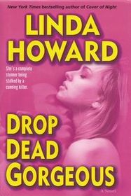 Drop Dead Gorgeous (Blair Mallory, Bk 2) (Large Print)