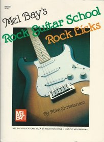 Rock Guitar School: Rock Licks