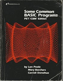 Some Common Basic Programs: Commodore Pet/Cbm Edition
