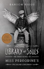 Library of Souls (Miss Peregrine's Peculiar Children, Bk 3)