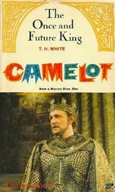 The Once And Future King/Camelot