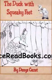 The Duck With Squeaky Feet: Story and Pictures