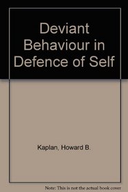 Deviant Behavior in Defense of Self