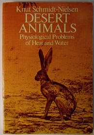 Desert animals: Physiological problems of heat and water