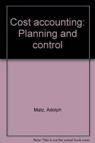 Cost accounting: Planning and control