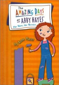 More, the Merrier (Amazing Days of Abby Hayes (Turtleback))
