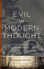 Evil in Modern Thought: An Alternative History of Philosophy (Princeton Classics)