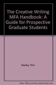 The Creative Writing MFA Handbook: A Guide for Prospective Graduate Students