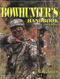 The Bowhunter's Handbook