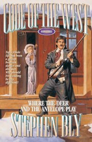Where the Deer and the Antelope Play (Code of the West  #3)