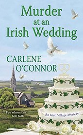 Murder at an Irish Wedding (Irish Village Mystery, Bk 2)