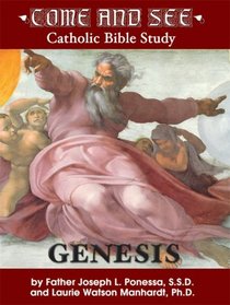 Come and See: Genesis (Come and See Catholic Bible Study) (Come and See: Catholic Bible Study)