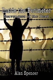 Inside the Perimeter: Scavengers of the Dead