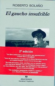 El Gaucho Insufrible (Narrativas Hispanicas)