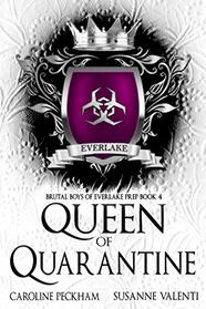Queen of Quarantine (Brutal Boys of Everlake Prep)