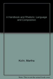 A Handbook and Rhetoric: Language and Composition
