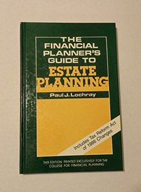 The financial planner's guide to estate planning