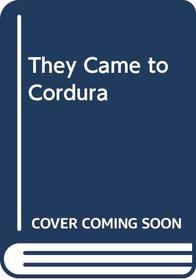 They Came to Cordura