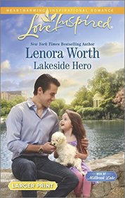 Lakeside Hero (Men of Millbrook Lake, Bk 1) (Love Inspired, No 945) (Larger Print)