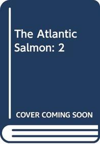 The Atlantic Salmon