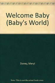 Welcome Baby (Baby's World Book and Frieze)