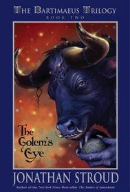 The Golem's Eye (Bartimaeus Trilogy, Bk 2)