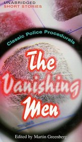 The Vanishing Men: Classic Police Procedurals (Audio Cassette) (Unabridged)