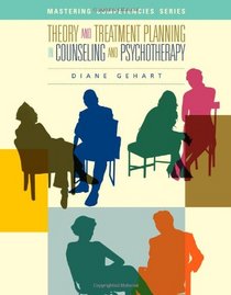 Theory and Treatment Planning in Counseling and Psychotherapy (Mastering Competencies)