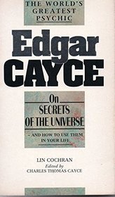 ON SECRETS OF THE UNIVERSE (EDGAR CAYCE S.)