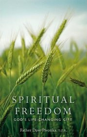 Spiritual Freedom: God's Life-changing Gift