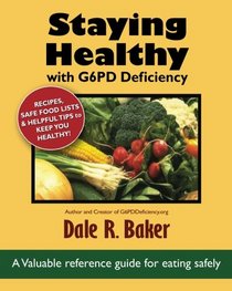 Staying Healthy with G6PD Deficiency: Valuable reference guide for eating safely