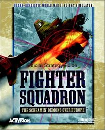 Fighter Squadron Official Strategy Guide (Bradygames Strategy Guides)