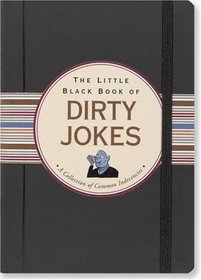 The Little Black Book of Dirty Jokes (Little Black Books) (Little Black Book Series)